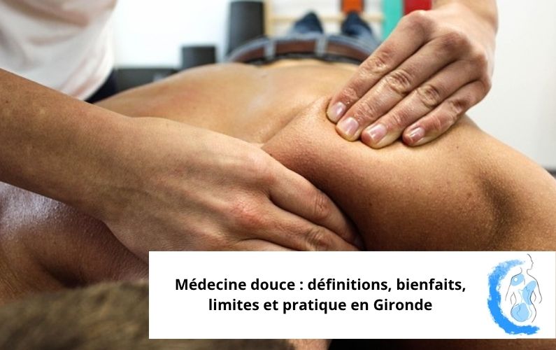 Médecine douce : définitions, bienfaits, limites et pratique en Gironde