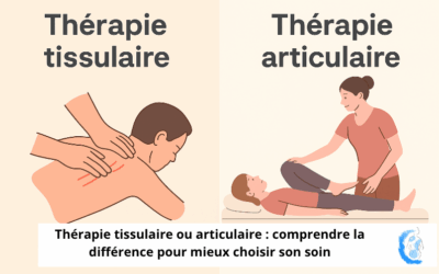 Thérapie tissulaire et articulaire : comprendre la différence pour mieux choisir son soin